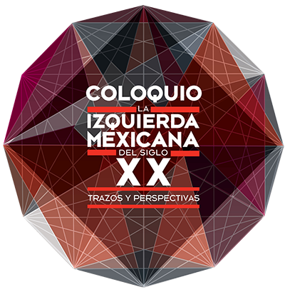 Coloquio La Izquierda Mexicana del siglo XX “Trazos y Perspectivas”: evento gratuito que reúne a 65 personalidades