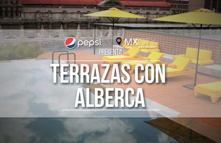 PEPSI presenta: Las terrazas con alberca que puedes disfrutar en CDMX