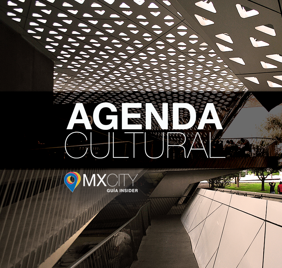 La Agenda Cultural MXCity