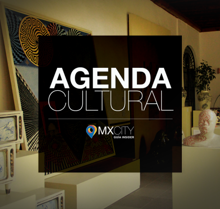 La Agenda Cultural MXCity