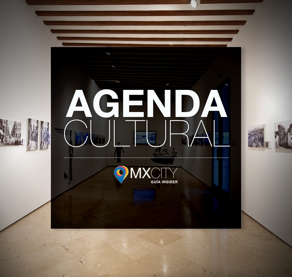 La Agenda Cultural MXCity