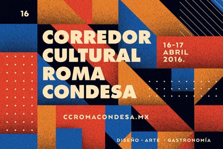 Este fin de semana tienes una cita con el Corredor Cultural Roma-Condesa