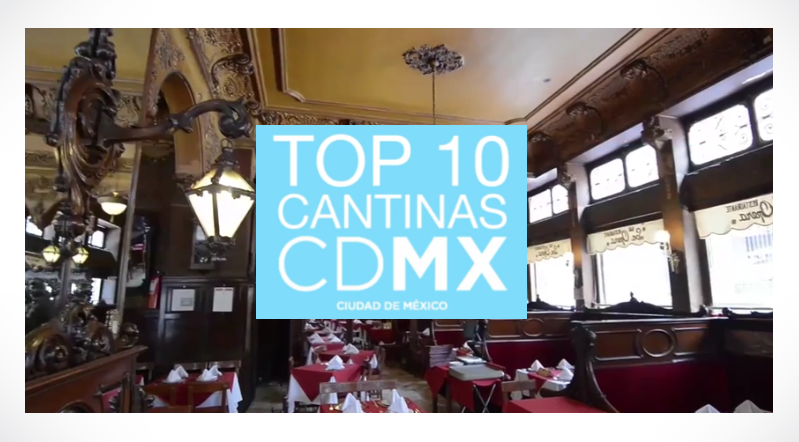 Las Mejores 10 cantinas de la Ciudad de México (VIDEO)