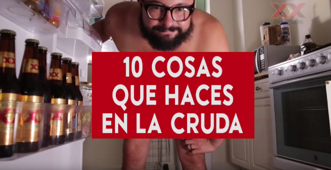 Dos Equis presenta: TOP 10 cosas que haces en la cruda (y sus remedios)