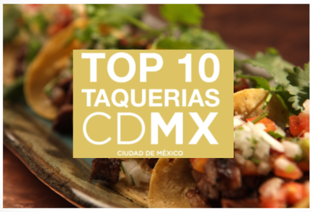 Top MXCity: Las Mejores 10 taquerías de la Ciudad de México (VIDEO)